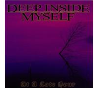 Deep Inside Myself - At a Late Hour