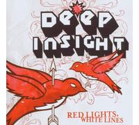 Deep Insight - Red Lights, White Lines [Import]
