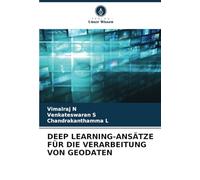 DEEP LEARNING-ANSÄTZE FÜR DIE VERARBEITUNG VON GEODATEN