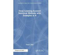 Deep-Learning-Assisted Statistical Methods with Examples in R (Chapman & Hall/CRC Data Science Series)