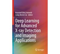 Deep Learning for Advanced X-ray Detection and Imaging Applications