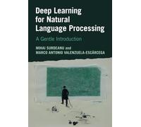 Deep Learning for Natural Language Processing: A Gentle Introduction