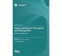 Deep Learning for Perception and Recognition: Method and Applications