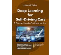 Deep Learning for Self-Driving Cars: A Gentle, Hands-On Introduction