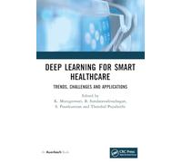 Deep Learning for Smart Healthcare: Trends, Challenges and Applications