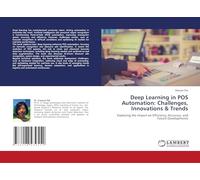 Deep Learning in POS Automation: Challenges, Innovations & Trends: Exploring the Impact on Efficiency, Accuracy, and Future Developments