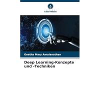 Deep Learning-Konzepte und -Techniken