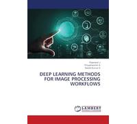 Deep Learning Methods for Image Processing Workflows