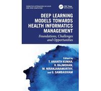 Deep Learning Models towards Health Informatics Management: Foundations, Challenges and Opportunities (Cognitive Approaches in Cloud and Edge Computing.)