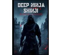 DEEP NINJA SHINJI MISSION CONTINUE