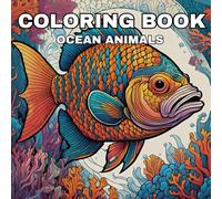 Deep Ocean: Adult Coloring book for relaxation: Relax and Unwind with the Beauty of the Deep Ocean
