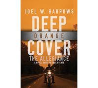 Deep Orange Cover: The Allegiance-A Deep Cover Thriller: 6