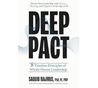 Deep Pact: 8 Timeless Principles of Whole-Person Leadership
