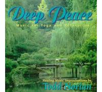 Deep Peace: Music for Yoga and Relaxation (2004-03-02)