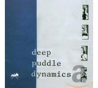 Deep Puddle Dynamics - The Taste Of Rain... Why Kneel