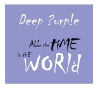 Deep Purple - All The Time In The World / Hell To Pay By Deep Purple (2013-04-01)