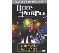 Deep Purple-Come Hell or High Water [USA] [DVD]