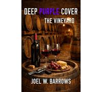 Deep Purple Cover: The Vineyard: 4 (Deep Cover Thriller)