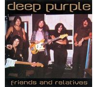 Deep Purple - Friends and Relatives