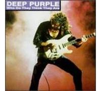 Deep Purple - Who Do Think They are