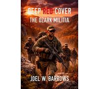 Deep Red Cover: The Ozark Militia: 3 (Deep Cover Thriller)
