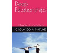 Deep Relationships: Intimate Connection