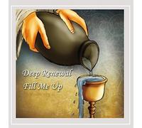 Deep Renewal - Fill Me Up