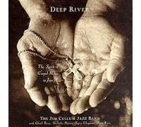 Deep River - The Spirit of Gospel Music in Jazz