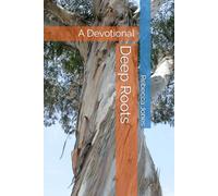 Deep Roots: A Devotional
