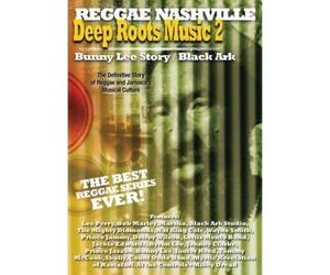 Deep Roots Music, Vol. 2: Bunny Lee Story and Black Ark