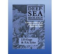 Deep-Sea Biology Paperback: A Natural History of Organisms at the Deep-Sea Floor