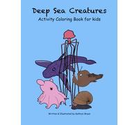 Deep Sea Creatures Activity Coloring Book for kids: Deep Sea Creatures Activity Coloring Book