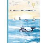 Deep Sea Dreams Composition Notebook: Nautical-Inspired Journal with Uplifting Quote - College Ruled, 8.5x11 for Teens & Students