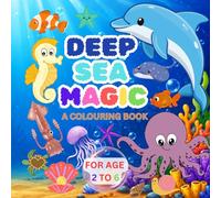 Deep Sea Magic: Sea Animals Coloring Book for Kids Ages 2-6: Fun & Easy Ocean Creature Illustrations for Toddlers and Preschoolers