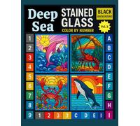 Deep Sea Magic Stained Glass Color by Number: 30 Coloring Ocean Themed Pages for Adults and Kids with Sharks, Jellyfish,... Vol 2 (Ocean Creatures Stained Glass Color by Number)