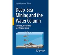 Deep-Sea Mining and the Water Column: Advances, Monitoring and Related Issues