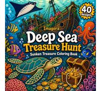 Deep Sea Treasure Hunt: Ocean Life and Lost Treasure Coloring Book for Teens and Adults: Relaxing Sea Turtle and Coral Reef Designs