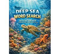 Deep Sea Word Search: 100 Ocean Puzzles with Fun Facts for Kids, Teens & Ocean Lovers (Wild Wonders Collection)