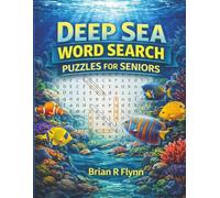 DEEP SEA WORD SEARCH PUZZLES FOR SENIORS: LARGE PRINT 100 THEMED PUZZLES EACH WITH 20 WORDS THATS 2000 EASY WORDS LOTS OF BRAIN FUN FOR SENIORS
