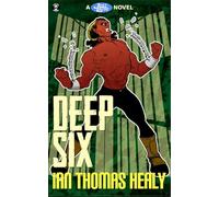 Deep Six: A Just Cause Universe novel: 4