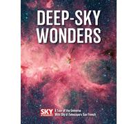 Deep-Sky Wonders: A Tour of the Universe with Sky and Telescope's Sue French
