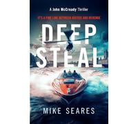 Deep Steal: Revenge goes deeper than you think: 1 (A John McCready Thriller)