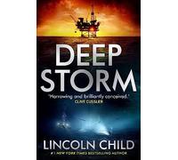 Clive Cussler – Deep Storm – 'Harrowing and brilliantly conceived'