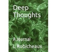 Deep Thoughts: A Journal