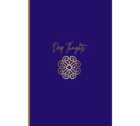 Deep Thoughts: A Journal for Reflection