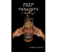 Deep Thoughts: An Introspection into my mind