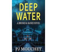 Deep Water: A Brooks & Banks Novel: 2