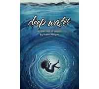 Deep Water: A collection of poems by Kobie Alleyne