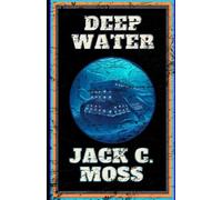 Deep Water: A Thriller