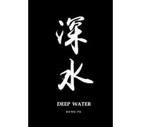 Deep Water Kung Fu: Training Journal